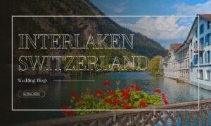 Interlaken, Switzerland – For Snowy Romance & Mountain Magic