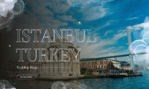 Istanbul, Turkey – Where History Meets Glamour