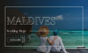 Maldives – For an Ultra-Private, Ultra-Luxurious Wedding
