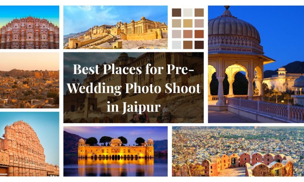 Best Places for Pre-Wedding Photo Shoot in Jaipur